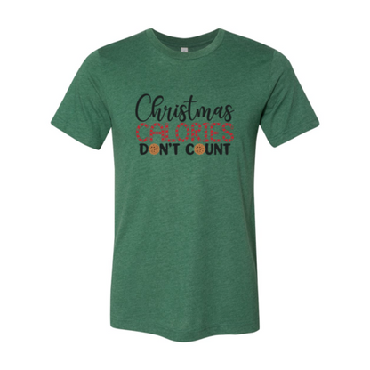 Christmas Calories Don't Count Shirt